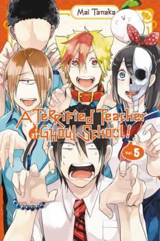 A Terrified Teacher at Ghoul School!, Vol. 5 - Book #5 of the A Terrified Teacher at Ghoul School!