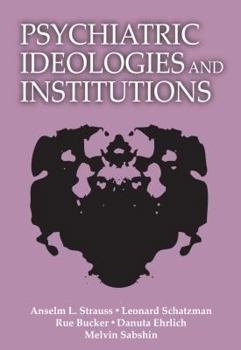 Hardcover Psychiatric Ideologies and Institutions Book