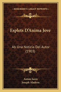 Paperback Esplets D'Anima Jove: Ab Una Noticia Del Autor (1903) [Spanish] Book