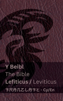 Paperback Y Beibl (Lefiticus) / The Bible (Leviticus): Tranzlaty Cymraeg English [Welsh] Book