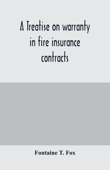 Paperback A treatise on warranty in fire insurance contracts Book