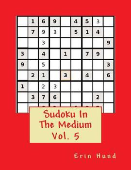 Paperback Sudoku In The Medium Vol. 5 Book