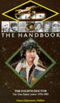 Mass Market Paperback The Fourth Doctor Handbook: The Tom Baker Years 1974-1981 Book