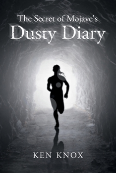 Paperback The Secret of Mojave's Dusty Diary Book