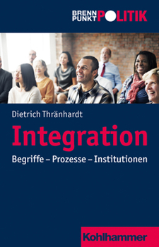 Paperback Integration: Begriffe - Prozesse - Institutionen [German] Book