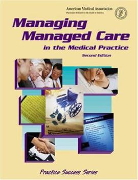 Paperback Managing Managed Care in the Medical Practice: Book
