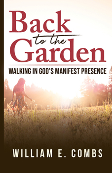 Paperback Back to the Garden: Walking in God's Manifest Presence Book