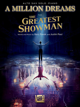 Paperback A Million Dreams (from the Greatest Showman): Alto Sax with Piano Accompaniment Book