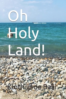 Paperback Oh Holy Land! Book