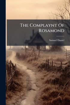 The Complaynt Of Rosamond