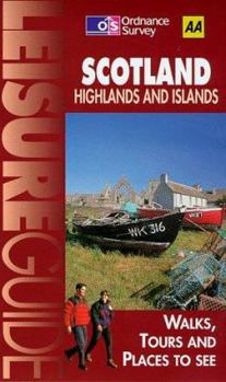 Paperback OS/AA Leisure Guide Scotland Islands and Highlands (AA/Ordnance Survey) Book