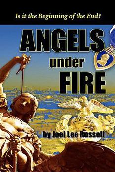 Hardcover Angels Under Fire, Is It the Beginning of the End? Book