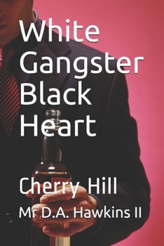 Paperback White Gangster Black Heart: Cherry Hill Book