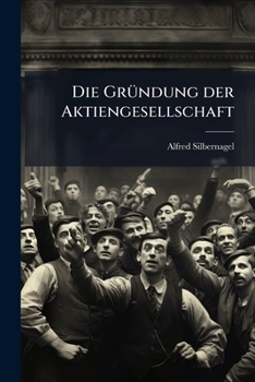 Paperback Die Gründung der Aktiengesellschaft [German] Book