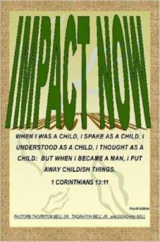 Paperback Impact - Now (I Must Put Away Childish Things - No Other Way) Book