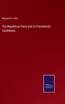 Hardcover The Republican Party and its Presidential Candidates Book