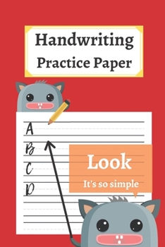Paperback Handwriting Practice Paper: 120 Blank Writing Pages - For Students Learning to Write Letters Book