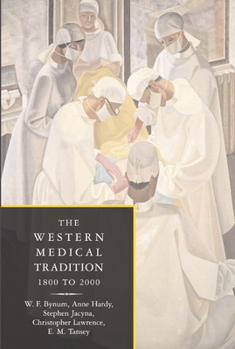 Paperback The Western Medical Tradition: 1800-2000 Book
