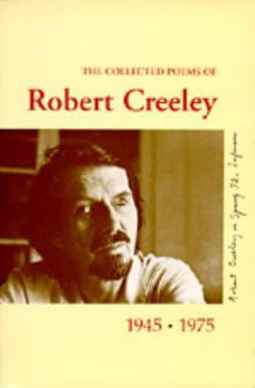 Paperback The Collected Poems of Robert Creeley, 1945-1975 Book