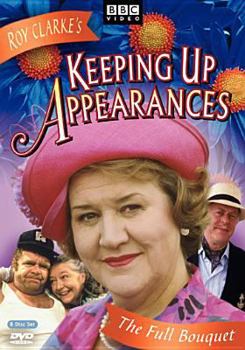 Keeping Up Appearances: The Full Bouquet