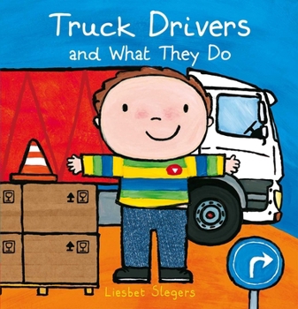 Truck Drivers and What They Do - Book  of the Beroepen