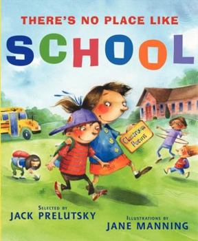 Hardcover There's No Place Like School: Classroom Poems Book