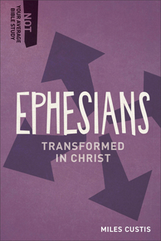 Paperback Ephesians: Transformed in Christ Book