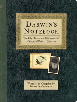 Hardcover Darwin's Notebook: The Life, Times, and Discoveries of Charles Robert Darwin Book