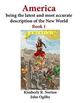 Paperback America Being the Latest and Most Accurate Description of the New World: Book 1 Book