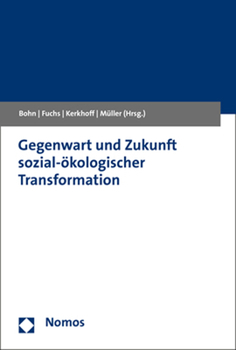 Paperback Gegenwart Und Zukunft Sozial-Okologischer Transformation [German] Book