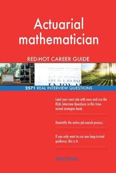 Paperback Actuarial mathematician RED-HOT Career Guide; 2571 REAL Interview Questions Book