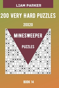 Paperback Minesweeper Puzzles - 200 Very Hard Puzzles 20x20 Book 14 Book