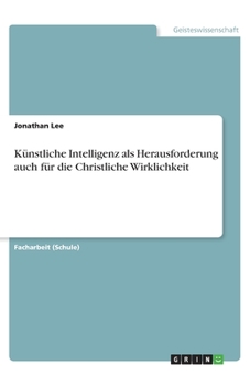 Paperback Künstliche Intelligenz als Herausforderung auch für die Christliche Wirklichkeit [German] Book