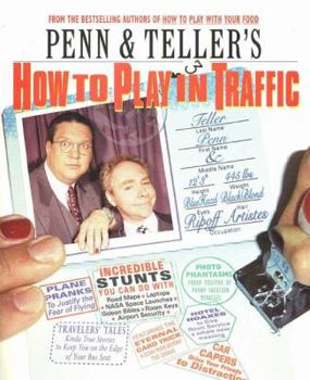 Paperback Penn & Teller's How to Play in Traffic Book