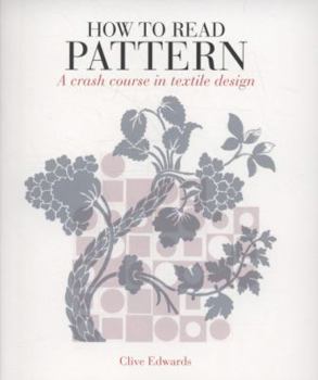 Paperback How to Read Pattern: A Crash Course in Textile Design Book