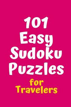 Paperback 101 Easy Sudoku Puzzles for Travelers Book