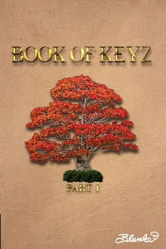 Paperback Book Of Keyz Part 1: The Blueprint Guide Book