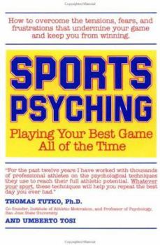 Paperback Sports Psyching: Playing Your Best Game All of the Time Book