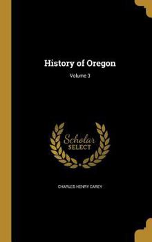 Hardcover History of Oregon; Volume 3 Book