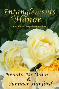 Paperback Entanglements of Honor Book