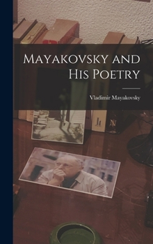 Hardcover Mayakovsky and His Poetry Book