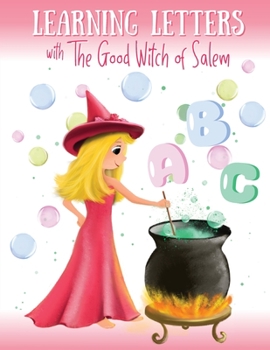 Paperback Learning Letters with The Good Witch of Salem Book