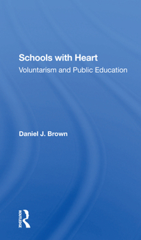 Paperback Schools with Heart: Voluntarism and Public Education Book
