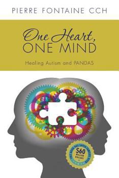 Paperback One Heart, One Mind: The Case for Healing Autism and PANDAS Book