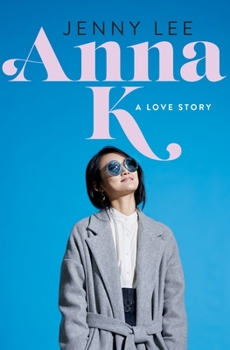 Hardcover Anna K: A Love Story Book