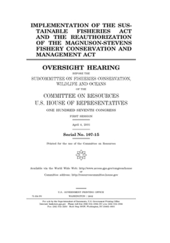 Implementation of the Sustainable Fisheries Act and the reauthorization of the Magnuson-Stevens Fishery Conservation and Management Act