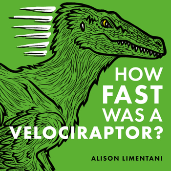 Hardcover How Fast Was a Velociraptor? Book