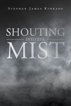 Paperback Shouting into the Mist Book