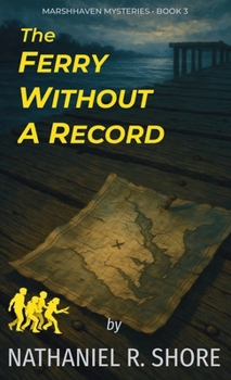 The Ferry Without a Record (Discovery Trilogy (Book 3 of 3))