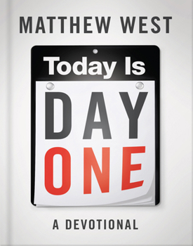 Hardcover Today Is Day One: A Devotional Book